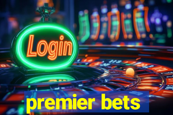 premier bets